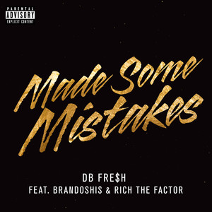 Made Some Mistakes (Explicit)