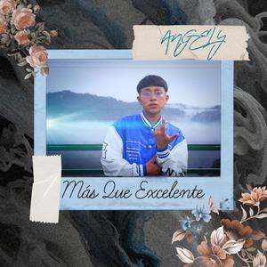 Más Que Excelente (feat. Angely & Rap Ghost)