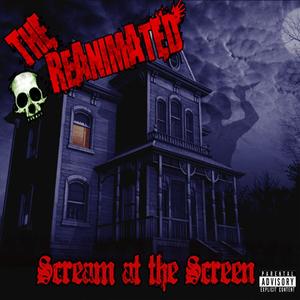 Scream at the Screen (Explicit)