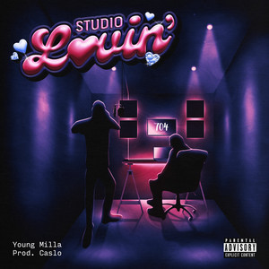 Studio Lovin' (Explicit)