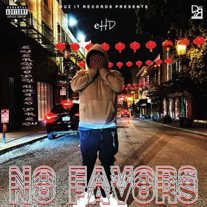 No Favors (BabyFace Flow) (Explicit)