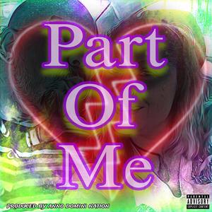 Part Of Me (Explicit)