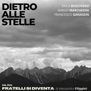 Dietro alle stelle (Colonna Sonora originale del film "Fratelli si diventa")