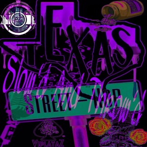 Texas Street-Hop (Slow'd And Throw'd) [Explicit]