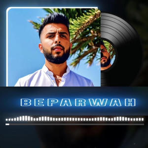 BEPARWAH (feat Rukhsar Bandhukia)