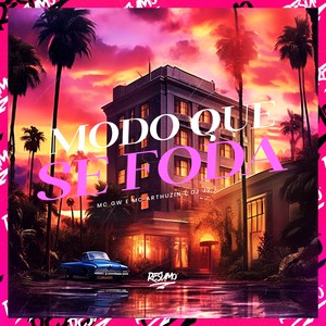 Modo Que Se Foda (Explicit)