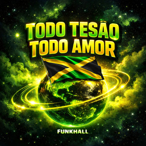 TODO TESÃO TODO AMOR FUNKHALL (Explicit)