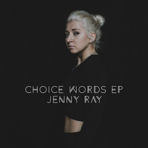 Choice Words - EP