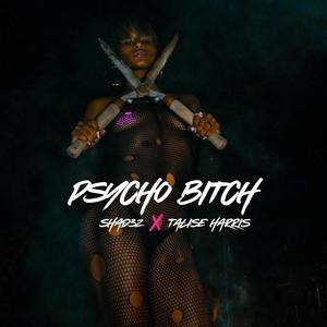 PSYCHO ***** (Explicit)