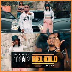 Trap Del Kilo (feat. Inoa HR) [Explicit]