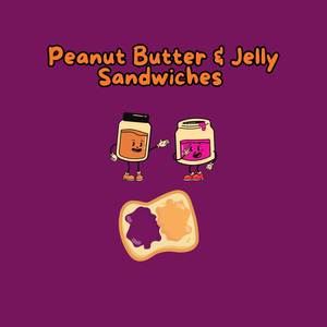 Peanut Butter & Jelly Sandwiches