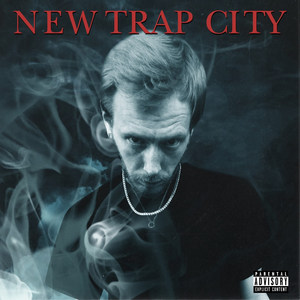 New Trap City (Explicit)