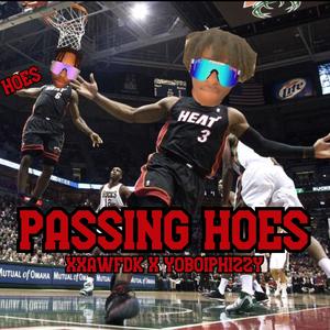 Passing Hoes (Explicit)