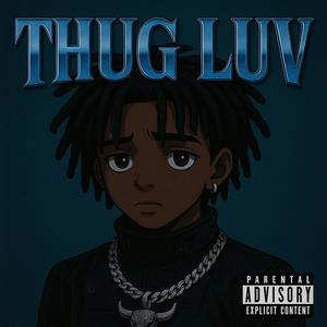 Thug Luv (Explicit)