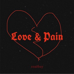 Love and Pain (Explicit)