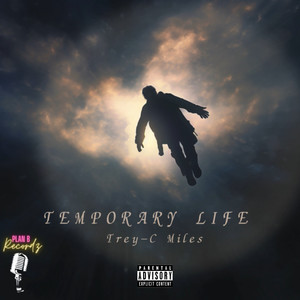 Temporary Life (Explicit)