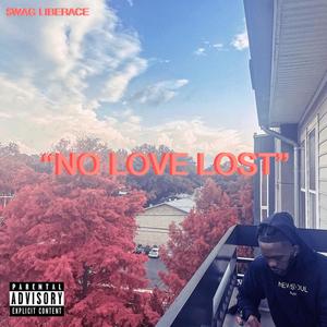 No Love Lost (Explicit)