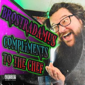 Compliments To The Chef (feat. Cartoon Bondurant & Mike Tek) (Explicit)