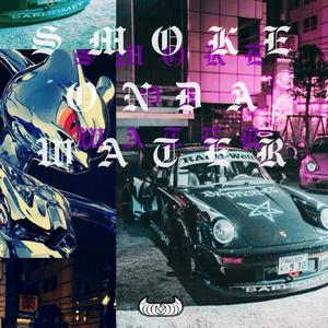 SMOKE ON DA WATER (Explicit)