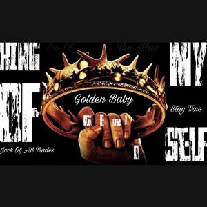 King of Myself (Explicit)