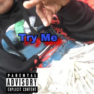 Try Me (Explicit)
