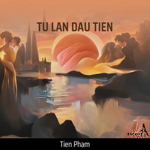 TU LAN DAU TIEN