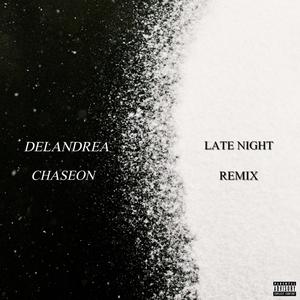 Late Night (feat. Chaseon) [Remix] [Explicit]