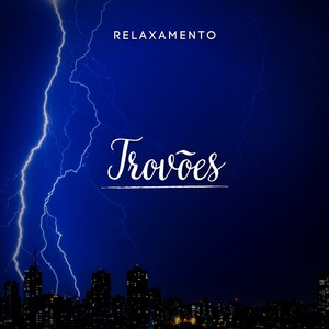 Relaxamento: Trovoes, Pt. 32