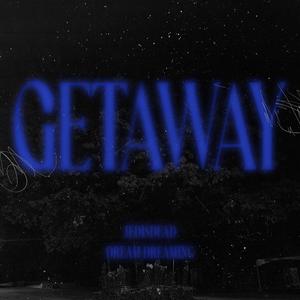 getaway (Explicit)