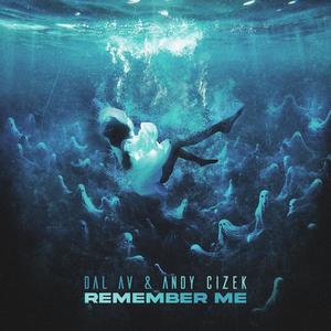 Dal Av - Remember Me (Explicit)