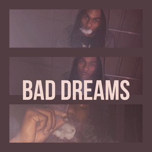 Bad Dreams (Explicit)