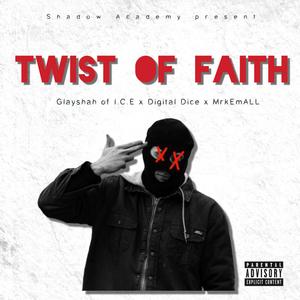 twist of fate (feat. glayshah of i.c.e & digital dice) [Explicit]