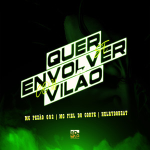 Quer Se Envolver Com Vilão (Explicit)