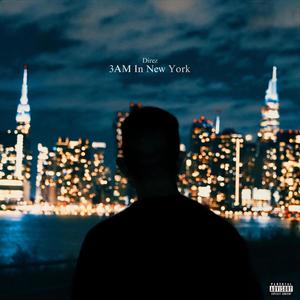 3AM in New York (Explicit)