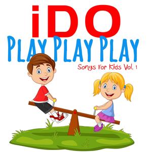 Play Play Play Songs For Kids, Vol. 1