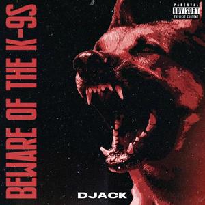 Beware Of The K-9s (Explicit)