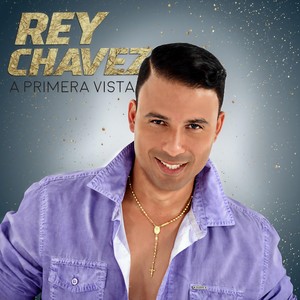 Rey Chavez - Propuesta Indecente
