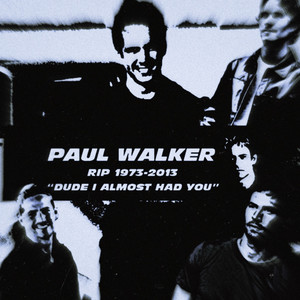 Paul Walker (Explicit)
