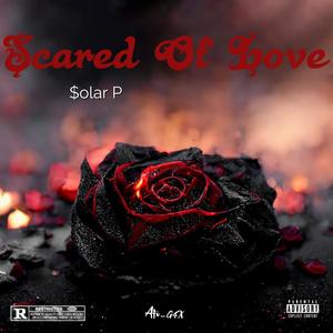 Scared Of Love (Remastered) [Explicit]