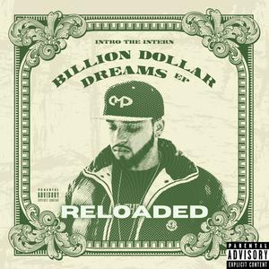 Billion Dollar Dreams EP Reloaded (Explicit)