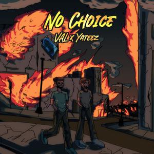 No Choice (Explicit)