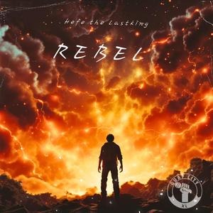 Rebel (Explicit)