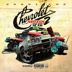 Chevrolet Muzik 2 (Back on the Slab) [Explicit]