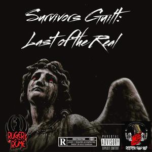 Survivors Guilt: Last of the Real (Explicit)