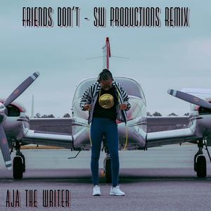 Friends Don't (feat. Chosen Duke & Keith Wright II)