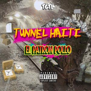 TUNNEL HAITI (Explicit)