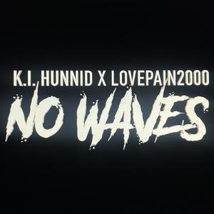 No Waves (Explicit)