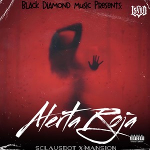 ALERTA ROJA (Explicit)