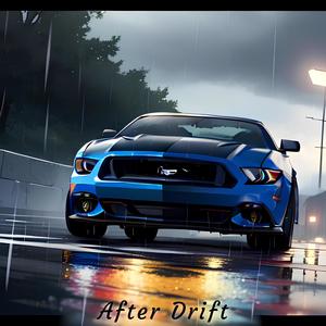 After Drift (Explicit)