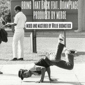 Bring that back (feat. DoamPeace) [Explicit]